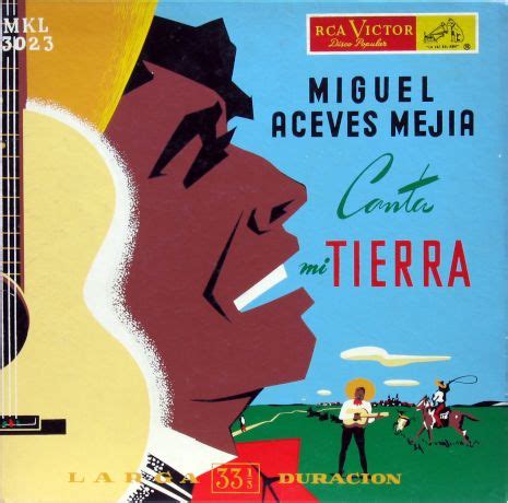 Miguel Aceves Mejia Canta Mi Tierra