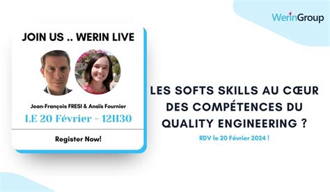 Les Softs Skills Au C Ur Des Comp Tences Du Quality Engineering Werin