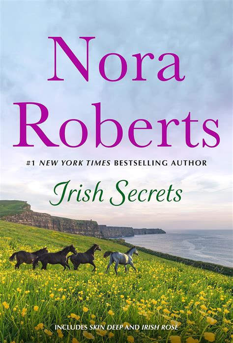 Irish Secrets 2 In 1 Skin Deep And Irish Rose By Nora Roberts Goodreads