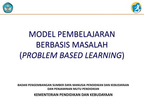 PPT MODEL PEMBELAJARAN BERBASIS MASALAH PROBLEM BASED LEARNING