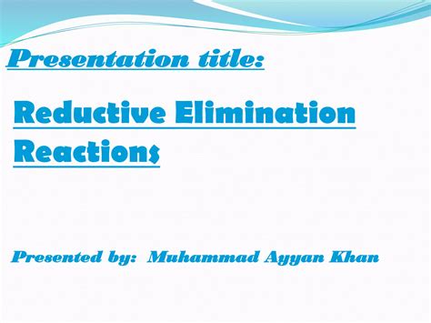 Reductive Elimination Reactions Ppt