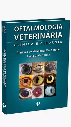 Livro Oftalmologia Veterinária Clínica E Cirurgia Frete grátis