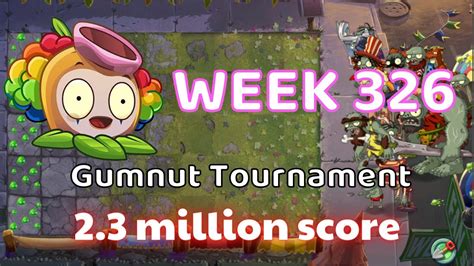 Pvz 2 Gumnut Tournament Week 326 2 3 Million Score Have A Strategy Using Free Plants Season