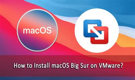 How To Install Macos Big Sur On Vmware Fusion Itechscreen