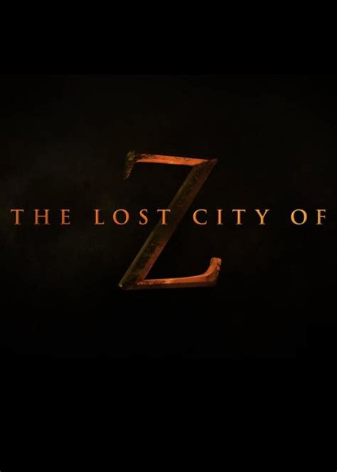 The Lost City of Z (2017) Movie Trailer, Cast and India Release Date ...