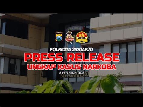 SAT RESNARKOBA POLRESTA SIDOARJO PRESS RELEASE UNGKAP KASUS NARKOBA