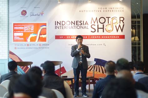 IIMS 2018 Ajang Unjuk Gigi Teknologi Industri Dan Asosiasi Otomotif