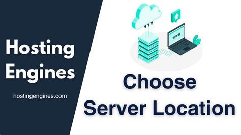 How To Choose The Best Server Location For Your Website Hostingengines