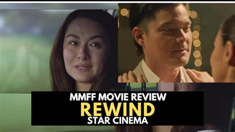 Movie Review Star Cinema S Rewind The Rod Magaru Show