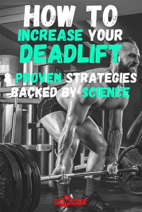 How To Increase The Deadlift 8 Proven Ways To Maximise Your Lift Deadlift Build Muscle