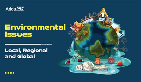 Environmental Issues Local Regional And Global