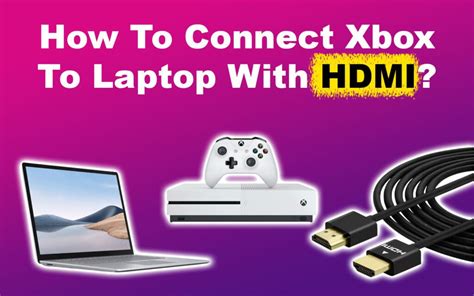 How To Connect Xbox To A Pc With Hdmi Best Way Alvaro Trigos Blog