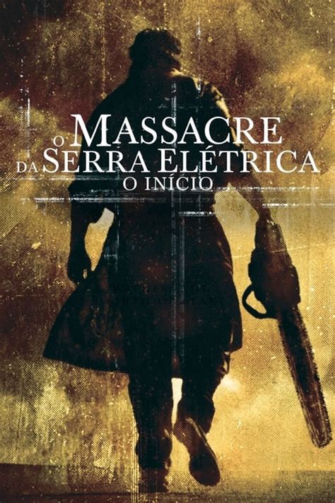 Assistir O Massacre da Serra Elétrica O Início Online Dublado e