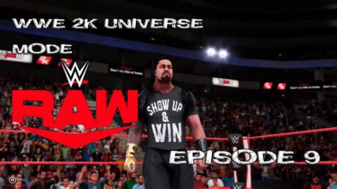 Wwe 2k Universe Mode Raw Episode 9 Youtube