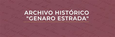 Archivo Histórico Genaro Estrada 2