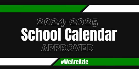 2024 2025 School Calendar Approved Azle ISD