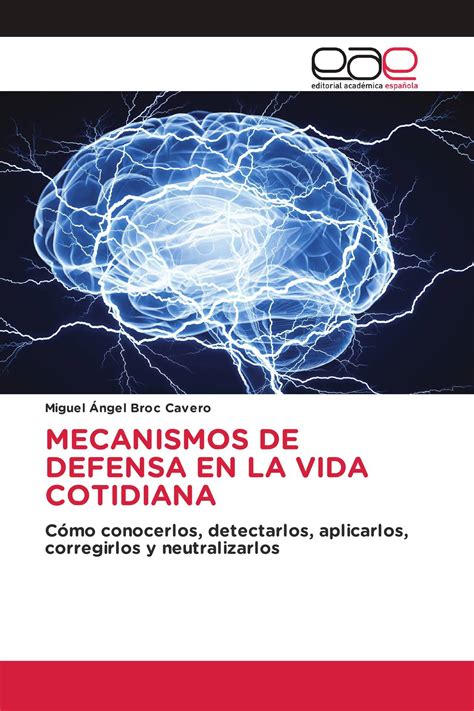 MECANISMOS DE DEFENSA EN LA VIDA COTIDIANA 978 620 2 13317 3