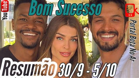 Bom Sucesso Resumo Semanal Próximos capítulos da novela das 7 de 30