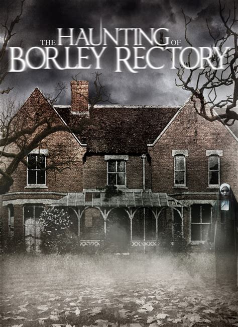 Review: The Haunting of Borley Rectory - 10th Circle | Horror Movies ...