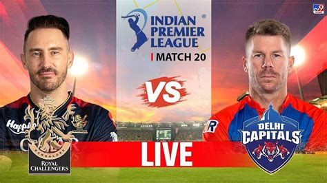 Rcb Vs Dc Ipl 2023 Highlights Royal One News Page Video