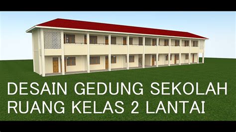 Desain Gedung Sekolah Lantai Sketchup Texture Roof Imagesee