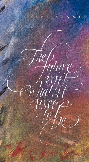 John Stevens The Future Isn T What It Used To Be Calligraphy Drawing