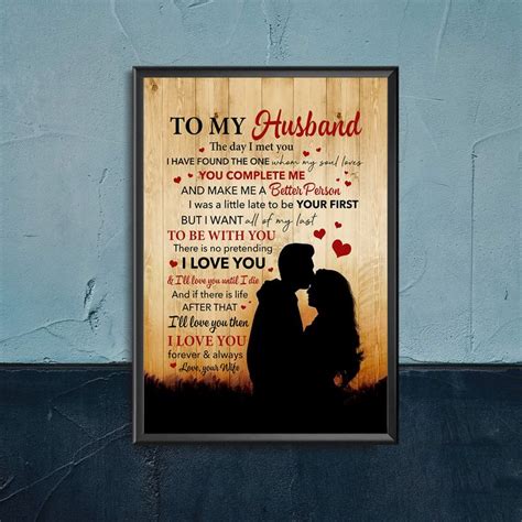 To My Husband I Have Found The Most Love You Ve Ever Poster On Wall