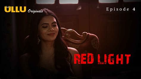 Red Light Ullu Originals Hindi Sex Web Series Episode