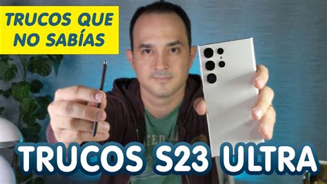 TRUCOS PARA SAMSUNG GALAXY S23 ULTRA YouTube