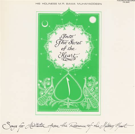 Into the Secret of the Heart: Songs for Meditation from the Resonance of the Melting Heart ...