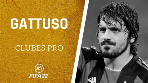 FIFA 22 Cómo hacer a GATTUSO en CLUBES PRO YouTube