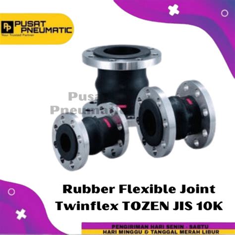 Jual 5 Rubber Flexible Joint Twinflex TOZEN JIS 10K Size 5 Inch