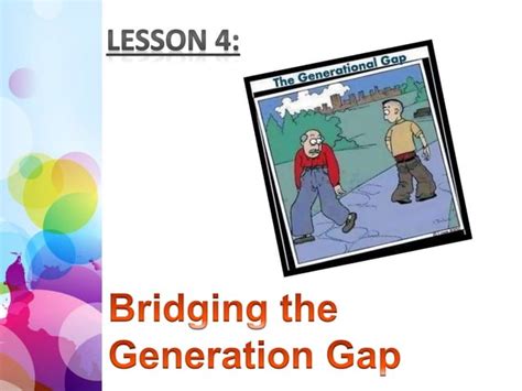 Bridging The Generation Gap Ppt