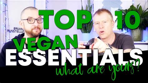 Veganuary 2020 Top 10 Vegan Essentials Ldn Vegans Youtube