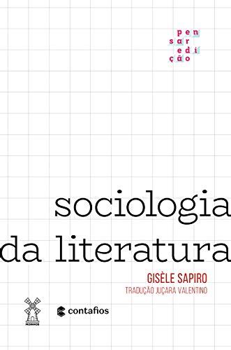 Sociologia da literatura eBook Resumo Ler Online e PDF por Gisèle