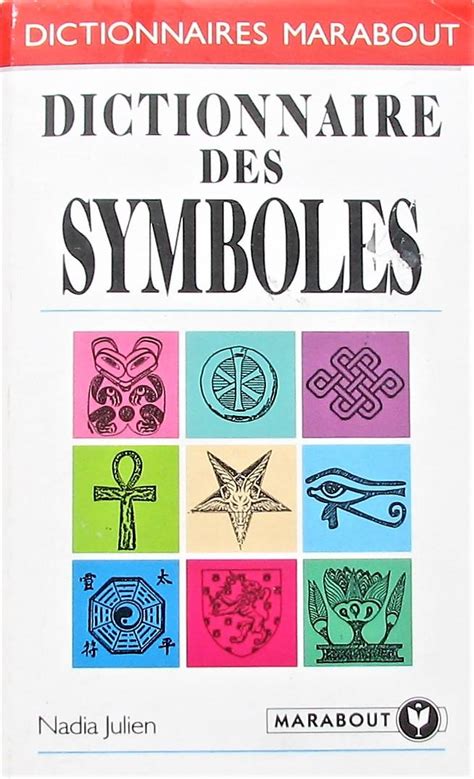 Dictionnaire des symboles par Julien Nadia Très bon Soft cover 1989