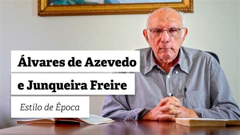 Aula Romantismo Lvares De Azevedo E Junqueira Freire Estilo De