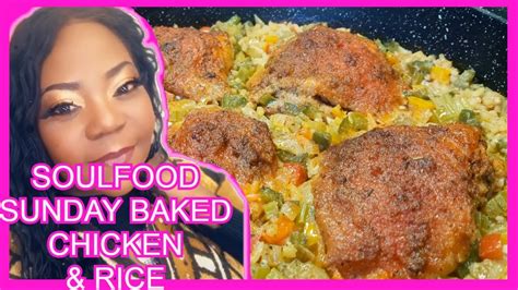 Best Soul Food Baked Chicken And Rice Recipe Youtube