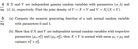 Solved If X And Y Are Independent Gamma Random Variables With