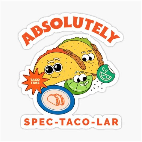 Absolutely Spec Taco Lar Tacos Sticker For Sale By Justambers Redbubble