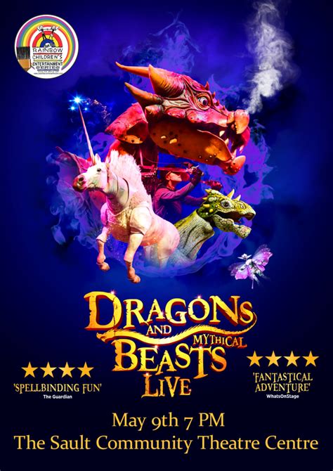 Dragons And Mythical Beasts Live Sault Community Theatre Centre