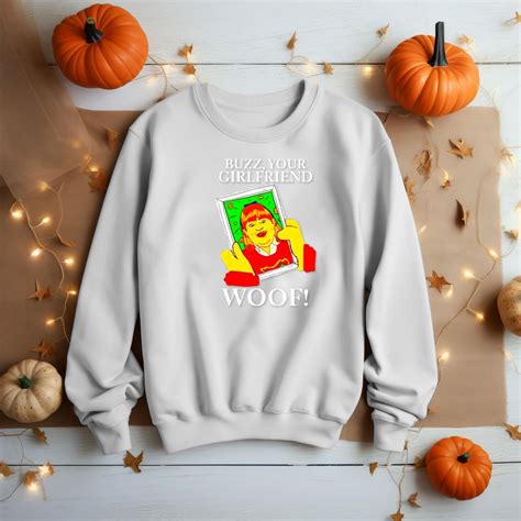 Buzz Your Girlfriend Woof Kevin Mccallister Christmas Movie Shirt