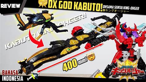 REVIEW DX GOD KABUTO DXゴッドカブト OHSAMA SENTAI KING OHGER PANJANG