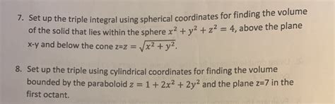 Solved e integral using spherical coordinates for finding | Chegg.com