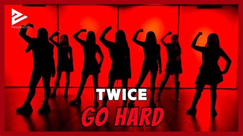 Mv Twice Go Hard Dance Performance Cover Hk