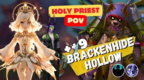 9 Brackenhide Hollow Holy Priest Week 4 Season 4 Dragonflight