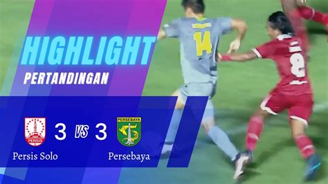 Pertandingan Menegangkan Persis Solo Vs Persebaya Highlight Bri