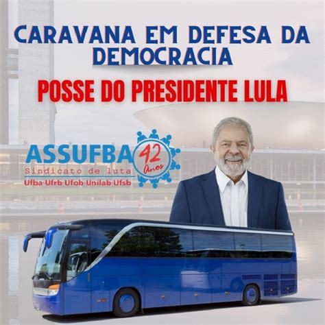 Ctb Bahia Assufba Participa Da Caravana Em Defesa Da Democracia Que