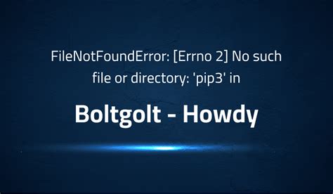 Filenotfounderror Errno No Such File Or Directory Pip In