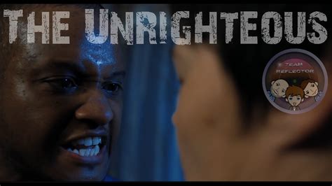 The Unrighteous A Teamreflector Short Film Youtube